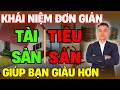 Tài sản và tiêu sản là gì ? Bí mật công thức làm giàu mà các triệu phú dành cho bạn | NHÀ TỐT