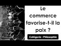 Dissertation: Le commerce favorise-t-il la paix ? (philosophie)