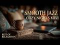 Relaxing Jazz Music - Soft Cafe Jazz Music | Background Jazz Music and Chill Jazz Vibes Now