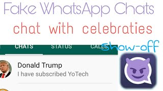 How to make fake WhatsApp chats conversation | Chat with Celebraties | WhatsFake | prank friends screenshot 2