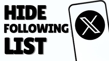How to Hide Who You Follow on X Twitter 2025