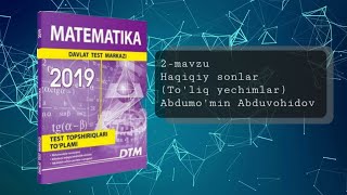 DTM 2019   2-mavzu Haqiqiy sonlar