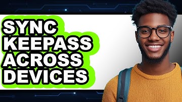 How To Sync Keepass Across Devices (Easy Method)
