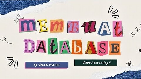 #14 MEMBUAT DATABASE ODOO ACCOUNTING - Elvani Pratiwi