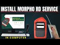 Computer me Morpho Device Kaise Connect Kare | How to Install Morpho Rd Service in Windows 11