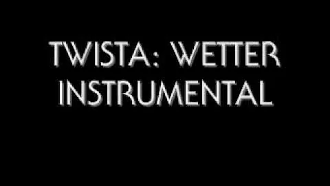 TWISTA: WETTER INSTRUMENTAL