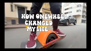 How Onewheel changed my life. (The journey so far)