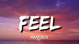 Måneskin - FEEL (Lyrics)