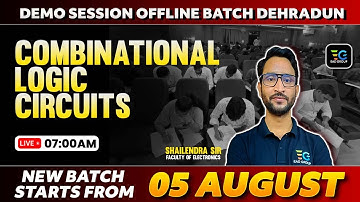 Combinational Logic Circuits, Electronics by Shailendra sir, Demo Class for Offline Batch Dehradun