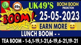 25/5/2023 UK49S PAIRS FOR LUNCHTIME AND TEATIME PREDICTION I TODAY UK49 LOTTO PREDICTION I BOOM BOOM