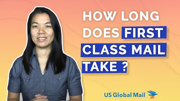 How Long Does First Class Mail Take