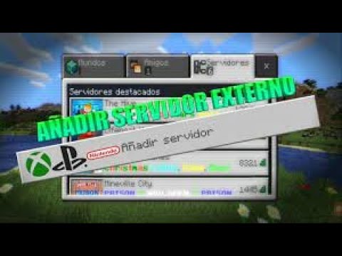 👉¿Como Entrar y Agregar SERVERS MINECRAFT? Xbox One/Series X|S/Swicht/Play  Station - YouTube