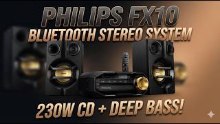 PHILIPS FX10 Review | 230W Bluetooth Stereo System with CD Player & Deep Bass!