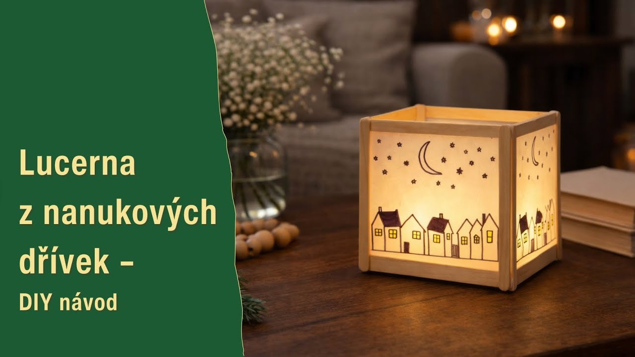 DIY lucerna z nanukových dřívek: vytvořte si doma útulnou atmosféru