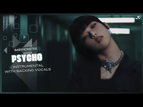 BABYMONSTER PSYCHO Instrumental With Backing Vocals Lyrics