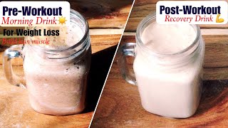 Pre & Post Workout Drink Recipe | How to make Healthy Pre-post Workout Drink |Weight Loss | In Hindi