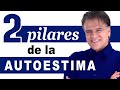 2 PILARES de la AUTOESTIMA || Carlos Cuauhtémoc Sánchez