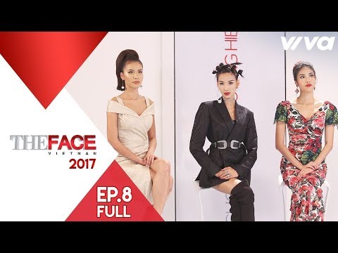 Video The Face Vietnam 2017 - Tập 8 | Gương Mặt Thương Hiệu... - youtube