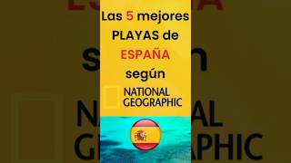 Top 5 Playas En España Según National Geographic.