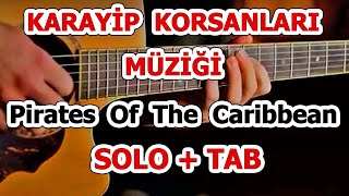 Karayip Korsanları - Pirates Of The Caribbean - Gitar Dersi | Solo +Tab Resimi