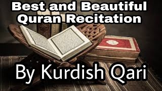 Beautiful Quran recitation | by Kurdish Qari