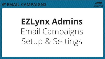 EZLynx 5 - Email Campaigns Settings