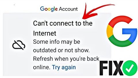 How To Fix Google Account Can