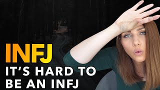 The Hard Life Of An Infj \u0026 Why It’s Worth It