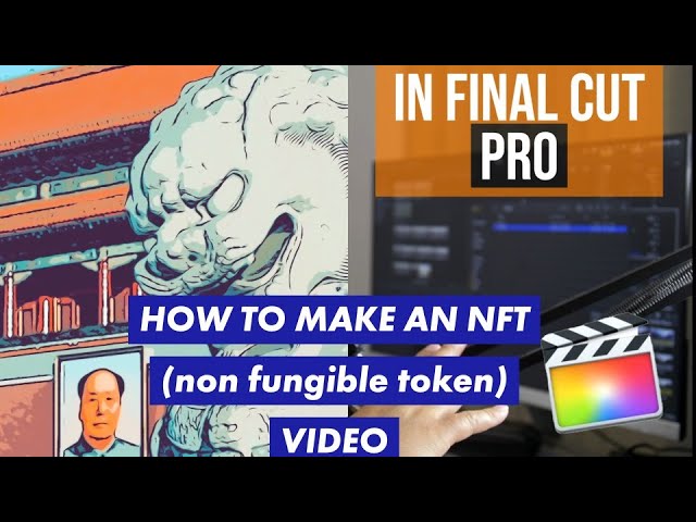 How To Create Nft Video