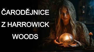 Čarodějnice z Harrowick Woods - CREEPYPASTA
