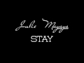 Julie Mayaya - Stay (Teaser)