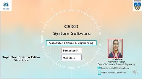 Module 6 Text Editors -  Editor Structure