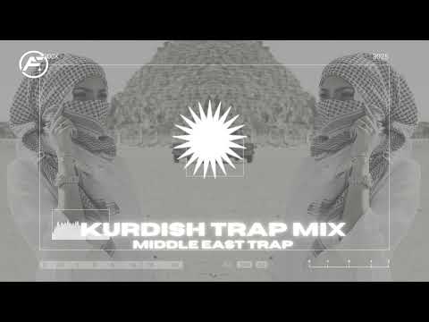 Kurdish Trap Mix 2022 [Middle East Trap]