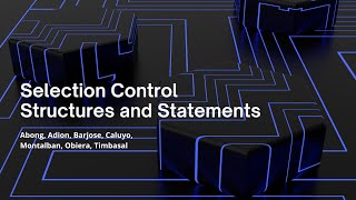 Selection Control Structures and Statements | ZPPSU | BS INFOTECH -1D Group 4