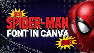 7 Best Spider-Man Fonts in Canva