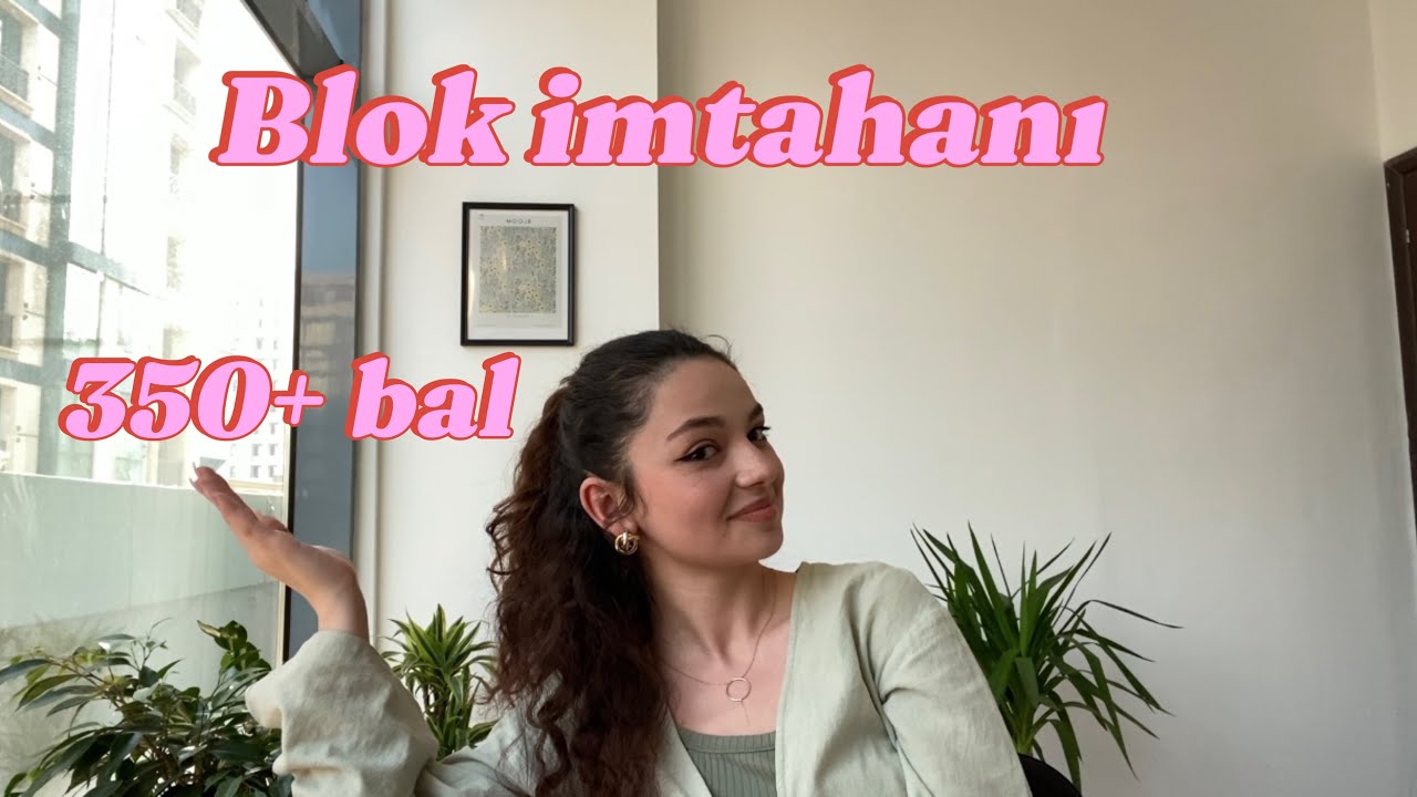 Blok imtahanı | Qəbul proqramı