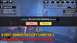 A Post-Honkai Odyssey Chapter 2 [Side Mission - The Last Data Gathering]