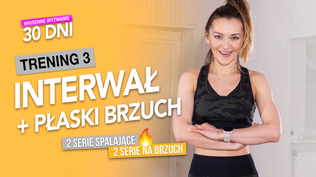 Wiosenne WYZWANIE 🔥 3: Trening interwałowy + płaski brzuch | 30 dni
