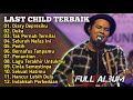 Last Child_Album TerHits_Diary Depresiku_Duka_Tak Pernah Ternilai