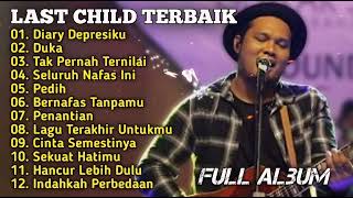 Last Child_Album TerHits_Diary Depresiku_Duka_Tak Pernah Ternilai