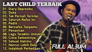 Last Child_Album TerHits_Diary Depresiku_Duka_Tak Pernah Ternilai