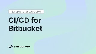 Semaphore integration: CI/CD for Bitbucket