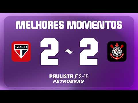 SÃO PAULO 2 X 2 CORINTHIANS | HIGHLIGHTS | SEMIFINAL - SECOND LEG | PAULISTA F U-15 PETROBRAS