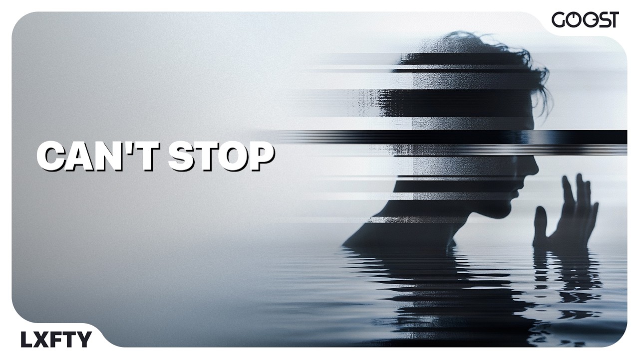 LXFTY - can't stop adlı videoyu YouTube'da izle LXFTY - can't stop adlı videoyu YouTube'da izle