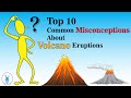Top 10 Most Common Misunderstanding About Volcano Eruption