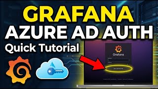 How to authenticate with Grafana using Azure AD or OAuth - Quick Tutorial