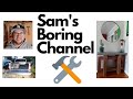 Welcome to Sam&#39;s Boring Channel