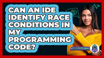 Can An IDE Identify Race Conditions In My Programming Code? - Next LVL Programming