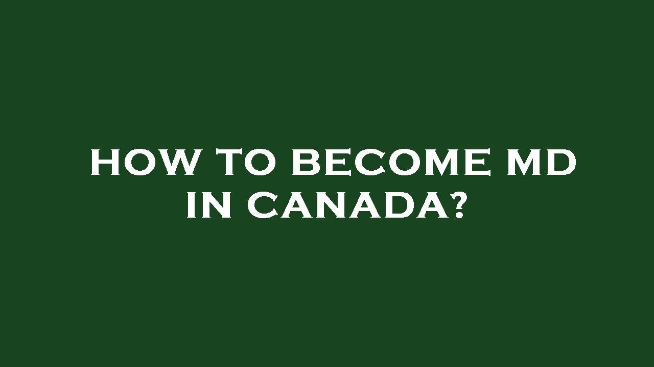 How to md in canada? YouTube