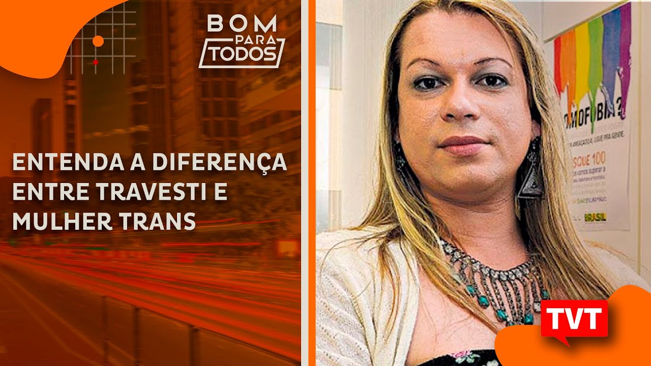 Entenda a diferença entre Travesti e Mulher Trans